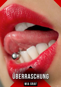 Überraschung - Mia Graf - E-Book