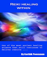 Reiki healing within - karthik poovanam - E-Book