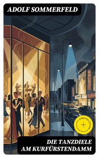 Die Tanzdiele am Kurfürstendamm - Adolf Sommerfeld - E-Book