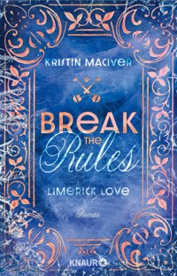 Limerick Love. Break the Rules - Kristin MacIver - E-Book