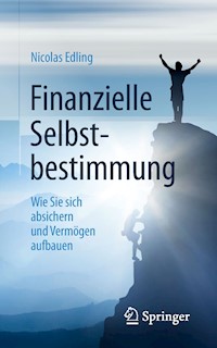Finanzielle Selbstbestimmung - Nicolas Edling - E-Book