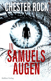 In Samuels Augen - Chester Rock - E-Book