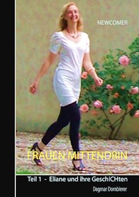 Frauen mittendrin - Teil I. - Dagmar Dornbierer - E-Book