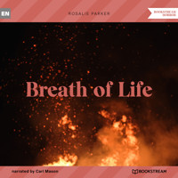 Breath of Life (Unabridged) - Rosalie Parker - Hörbuch