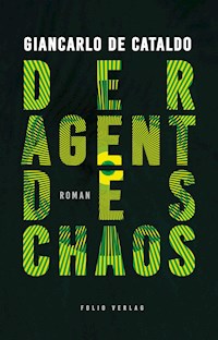 Der Agent des Chaos - Giancarlo De Cataldo - E-Book