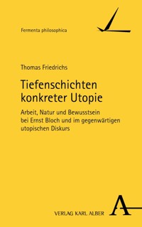 Tiefenschichten konkreter Utopie - Thomas Friedrichs - E-Book