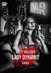LADY DYNAMIT - Brett Halliday - E-Book
