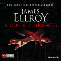 In der Tiefe der Nacht - James Ellroy - Hörbuch