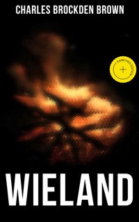 WIELAND - Charles Brockden Brown - E-Book