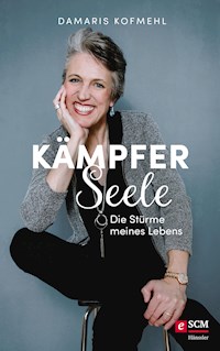 Kämpferseele - Damaris Kofmehl - E-Book