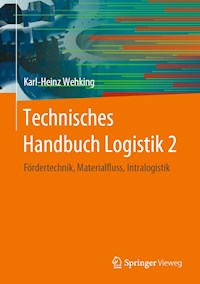 Technisches Handbuch Logistik 2 - Karl-Heinz Wehking - E-Book