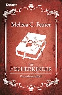 Die Fischerkinder - Melissa C Feurer - E-Book