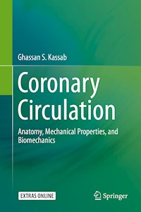 Coronary Circulation - Ghassan S. Kassab - E-Book