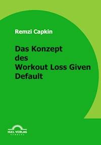 Das Konzept des Workout Loss Given Default - Remzi Capkin - E-Book