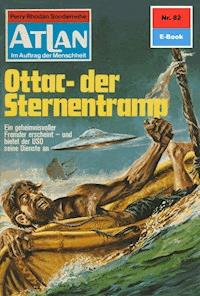 Atlan 82: Ottac - der Sternentramp - Clark Darlton - E-Book