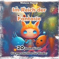 Im Reich der Fantasie - Malana Hanna - Hörbuch