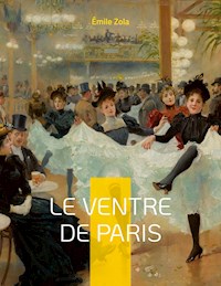 Le Ventre de Paris - Émile Zola - E-Book