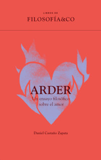 Arder - Daniel Castaño - E-Book