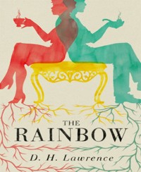 The Rainbow (Unabriged) - D. H. Lawrence - E-Book