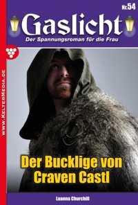 Der Bucklige von Craven Castle - Luanna Churchill - E-Book