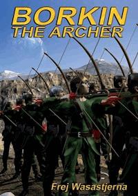 Borkin the Archer - Frej Wasastjerna - E-Book