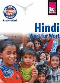 Hindi - Wort für Wort: Kauderwelsch-Sprachführer von Reise Know-How - Rainer Krack - E-Book
