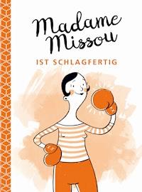 Madame Missou ist schlagfertig - Madame Missou - E-Book