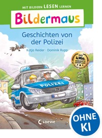 Bildermaus - Geschichten von der Polizei - Katja Reider - E-Book