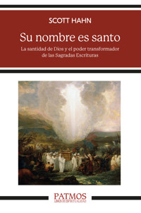 Su nombre es santo - Scott Hahn - E-Book