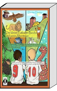 Der kleine Fußballer Bouba und seine Abenteuer - Guy Dantse - E-Book