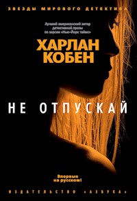 Не отпускай - Харлан Кобен - E-Book