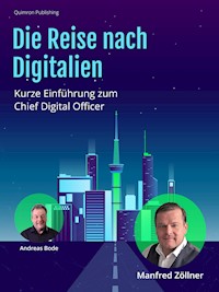 Die Reise nach Digitalien - Manfred Zöllner - E-Book
