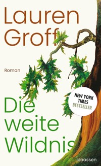 Die weite Wildnis - Lauren Groff - E-Book