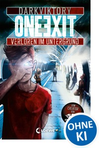 One Exit - Verloren im Untergrund - darkviktory - E-Book