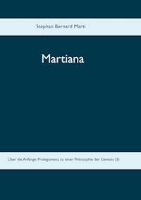 Martiana - Stephan Bernard Marti - E-Book