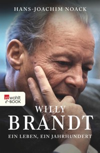 Willy Brandt - Hans-Joachim Noack - E-Book
