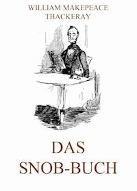 Das Snob-Buch - William Makepeace Thackeray - E-Book