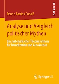 Analyse und Vergleich politischer Mythen - Dennis Bastian Rudolf - E-Book
