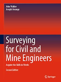 Surveying for Civil and Mine Engineers - John Walker - E-Book