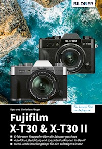 Fujifilm X-T30 & X-T30 II - Kyra Sänger - E-Book