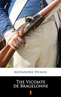 The Vicomte de Bragelonne - Dumas Alexandre - E-Book