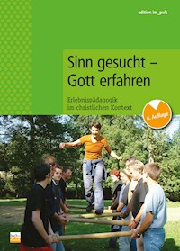 Sinn gesucht - Gott erfahren -  - E-Book