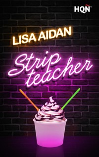 Stripteacher - Lisa Aidan - E-Book