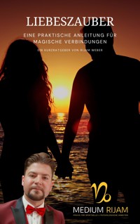 Liebeszauber - Rijam Weber - E-Book