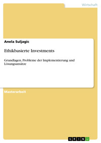 Ethikbasierte Investments - Anela Suljagic - E-Book