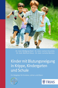 Kinder mit Blutungsneigung in Krippe, Kindergarten und Schule - Wolfgang Eberl - E-Book