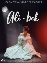 Ali-bek - María Rosa Gálvez de Cabrera - E-Book