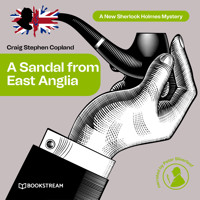 A Sandal from East Anglia - A New Sherlock Holmes Mystery, Episode 3 (Unabridged) - Sir Arthur Conan Doyle - Hörbuch