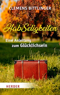 HabSeligkeiten - Clemens Bittlinger - E-Book