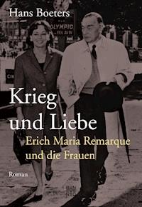 Krieg und Liebe - Hans Boeters - E-Book
